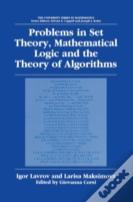 Problems In Set Theory, Mathematical Logic And The Theory Of Algorithms
