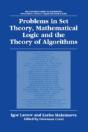 Problems In Set Theory, Mathematical Logic And The Theory Of Algorithms - Preview