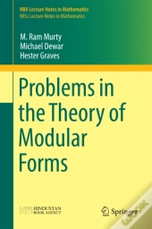 Problems In The Theory Of Modular Forms