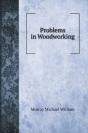 Problems In Woodworking - Preview