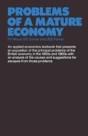 Problems Of A Mature Economy - Preview