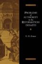 Problems Of Authority In The Reformation Debates - Preview