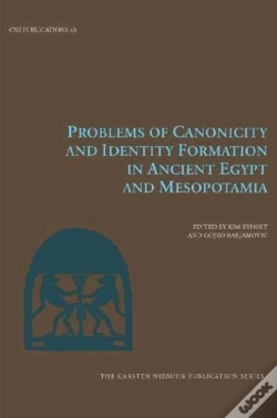 Capa do artigo Problems Of Canonicity And Identity Formation In Ancient Egypt And Mesopotamia