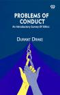Problems Of Conduct: An Introductory Survey Of Ethics - Preview
