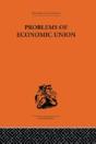 Problems Of Economic Union - Preview