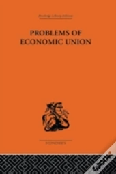 Problems Of Economic Union