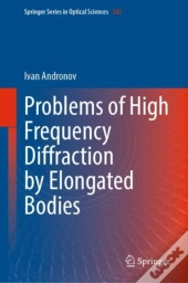 Problems Of High Frequency Diffraction By Elongated Bodies