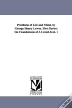 Capa do artigo Problems Of Life And Mind, By George Henry Lewes. First Series