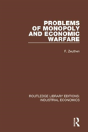 Problems Of Monopoly And Economic Warfare - Preview