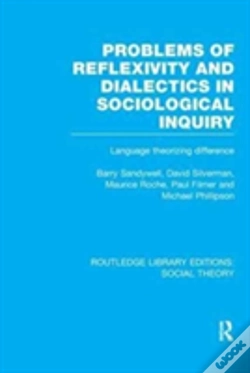 Capa do artigo Problems Of Reflexivity And Dialectics In Sociological Inquiry (Rle Social Theory)