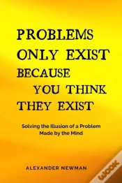 Capa do artigo Problems Only Exist Because You Think They Exist: Solving The Illusion Of A Problem Made By The Mind