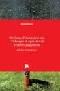 Problems, Perspectives And Challenges Of Agricultural Water Management - Preview