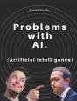 Problems With Ai (Artificial Intelligence) - Preview