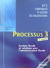 Proc 3 ; Gestion Fiscalite Bts Cgo 1 ; Livre De L'Eleve ; 2001