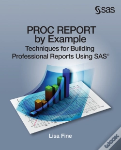 Capa do artigo Proc Report By Example: Techniques For Building Professional Reports Using Sas