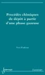 Procedes Chimiques De Depot A Partir D'Une Phase Gazeuse - Preview