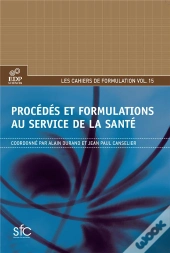 Procédés Et Formulations Au Service De La Santé