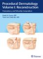 Procedural Dermatology Volume I: Reconstruction - Preview