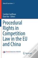 Procedural Rights In Competition Law In The Eu And China