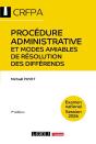 Procédure Administrative Et Modes Amiables De Résolution Des Différends - Crfpa - Examen National Session 2026 : Cours Et Cas Pratiques - Preview