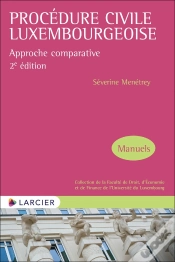 Capa do artigo Procédure Civile Luxembourgeoise : Approche Comparative (2e Édition)