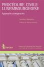 Procedure Civile Luxembourgeoise. Approche Comparative (La) - Preview