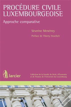 Capa do artigo Procedure Civile Luxembourgeoise. Approche Comparative (La)
