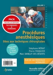 Procédures Anesthésiques Liées Aux Techniques Chirurgicales/Liées Aux Terrains Tome 1 & 2