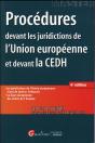 Procedures Devant Les Juridictions De L'Union Europeenne Et Devant La Cedh - Preview