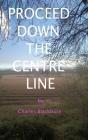 Proceed Down The Centre Line - Preview