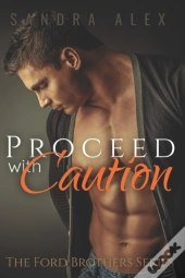 Proceed With Caution