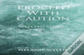 Proceed With Caution
