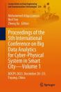 Proceedings Of The 5th International Conference On Big Data Analytics For Cyber-Physical System In Smart City-Volume 1 - Preview