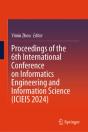 Proceedings Of The 6th International Conference On Informatics Engineering And Information Science (Icieis 2024) - Preview