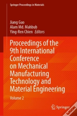 Capa do artigo Proceedings Of The 9th International Conference On Mechanical Manufacturing Technology And Material Engineering
