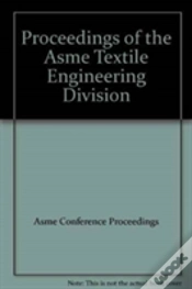 Capa do artigo Proceedings Of The Asme Textile Engineering Division
