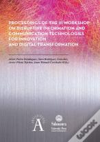 Proceedings Of The Iii Workshop On Disruptive Information And Communication Technologies For Innovat