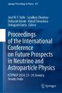 Proceedings Of The International Conference On Future Prospects In Neutrino And Astroparticle Physics - Preview
