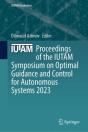 Proceedings Of The Iutam Symposium On Optimal Guidance And Control For Autonomous Systems 2023 - Preview