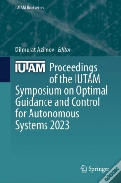 Capa do artigo Proceedings Of The Iutam Symposium On Optimal Guidance And Control For Autonomous Systems 2023