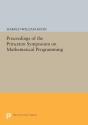 Proceedings Of The Princeton Symposium On Mathematical Programming - Preview