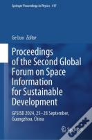 Proceedings Of The Second Global Forum On Space Information For Sustainable Development