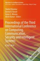 Proceedings Of The Third International Conference On Computing, Communication, Security And Intelligent Systems