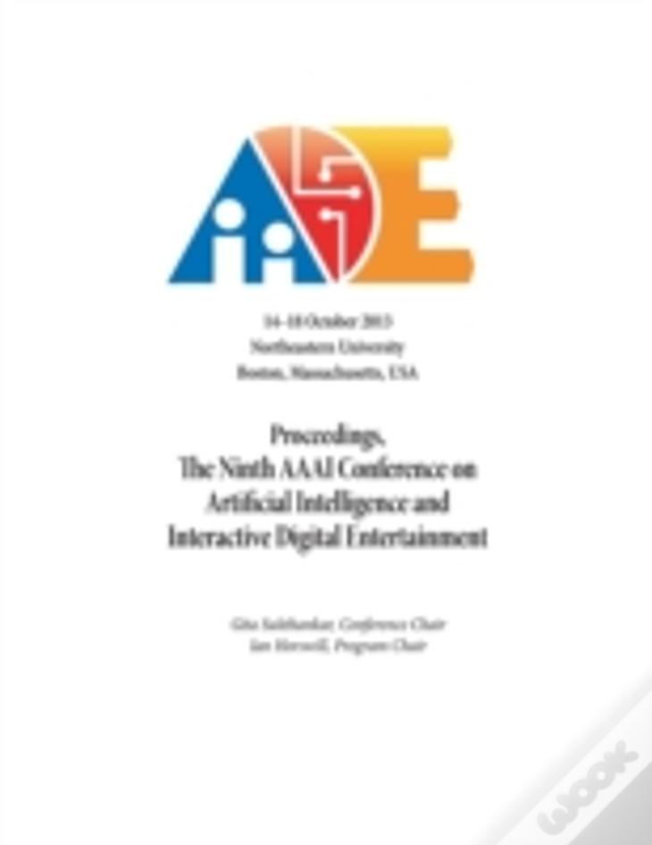 Proceedings, The Ninth Aaai Conference On Artificial Intelligence And Interactive Digital Entertainment