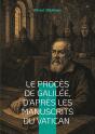 Proces De Galilee D Apres Manuscrits Du - Revelations Sur Le Conflit Ent - Preview