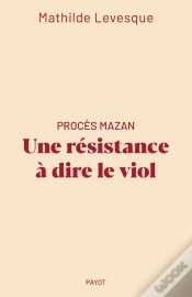 Capa do artigo Procès Mazan : Une Résistance À Dire Le Viol