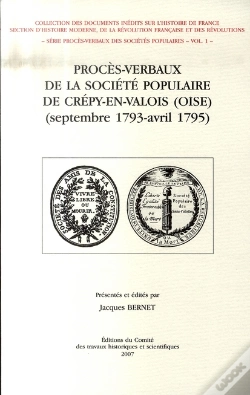 Capa do artigo Procès-Verbaux De La Société Populaire De Crépy-En-Valois (Septembre 1793-Avril 1795)