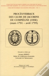 Proces Verbaux Des Clubs De Jacobins De Compiegne