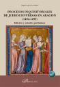 Procesos Inquisitoriales De Judeoconversas En Aragon (1484-1 - Preview