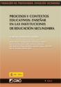 Procesos Y Contextos Educativos: Enseñar En Las Instituciones De Educación Secundaria - Preview